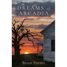 Dreams of Arcadia