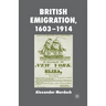 British Emigration, 1603-1914