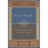Holiness: A Biblical, Historical, and Systematic Theology