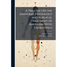 A Treatise On the Anatomy, Pathology and Surgical Treatment of Aneurism, With Engravings