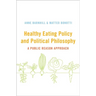 Healthy Eating Policy and Political Philosophy: A Public Reason Approach