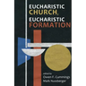 Eucharistic Church, Eucharistic Formation