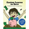 Easton Learns to Save: A Children's Guide to Saving Money: Coloring & Activity Book
