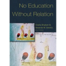 No Education Without Relation: Foreword by Nel Noddings