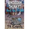 Whoodah Thunket and the girls