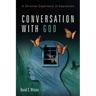Conversation with God: A Christian Experience of Depression