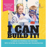 I Can Build It!: A Lesson on Materials and Mixtures With Activities on Construction and Deconstruction Physical Science Grade 1 Childre
