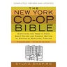 The New York Co-Op Bible: Everything You Need to Know about Co-Ops and Condos: Getting In, Staying In, Surviving, Thriving
