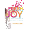 Fresh Joy:: Finding Joy in the Midst of Loss, Hardship and Suffering (Marina Hofman Willard)