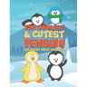 The Coolest & Cutest Penguin Coloring Book For Kids: 25 Fun Designs For Boys And Girls - Perfect For Young Children Preschool Elementary Toddlers