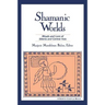 Shamanic Worlds: Rituals and Lore of Siberia and Central Asia