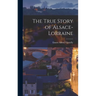 The True Story of Alsace-Lorraine