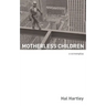 Motherless Children: A Screenplay