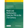 Model and Mathematics: From the 19th to the 21st Century
