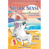 Shark Sense: A Simple yet Powerful Approach to Reach Your Goals