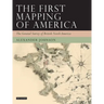 The First Mapping of America: The General Survey of British North America