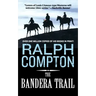 The Bandera Trail: The Trail Drive, Book 4