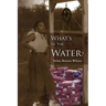 What's in the Water: Fannie, a Legacy of Love