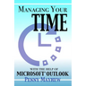 Managing your Time with the Help of Microsoft(R) Outlook