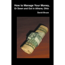 How to Manage Your Money, or Down and Out in Athens, Ohio