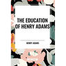The Education of Henry Adams