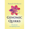 Genomic Quirks: The Search for Spelling Errors