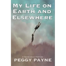 My Life on Earth and Elsewhere