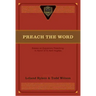 Preach the Word: Essays on Expository Preaching: In Honor of R. Kent Hughes