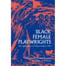 Black Female Playwrights