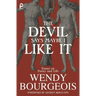 The Devil Says Maybe I Like It: Essays on Poetry and Life