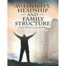 Authority, Headship, and Family Structure (According to Moses)