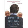 Father Knows Less