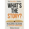 What's the Story? Building Blocks for Fiction Writing