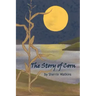 The Story of Corn