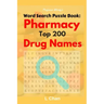 Professor Wordy's Word Search Puzzle Book: Pharmacy Top 200 Drug Names