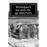 Michigan's Ke-che-te-go Warriors: Three generations of northern Michigan warriors who fought both for and against the young American nation