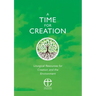A Time for Creation: Liturgical Resources for Creation and the Environment