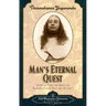 Man's Eternal Quest