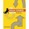 The Rally Course Book: AKC Novice Through Master