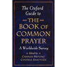 The Oxford Guide to the Book of Common Prayer: A Worldwide Survey