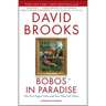 Bobos in Paradise: The New Upper Class and How They Got There