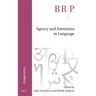 Agency and Intentions in Language