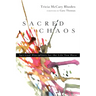 Sacred Chaos: Spiritual Disciplines for the Life You Have
