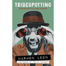 Tribespotting: Undercover Cult(ure) Stories
