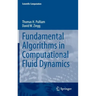 Fundamental Algorithms in Computational Fluid Dynamics