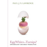 Egg Whites or Turnips?: Archaeology and Bible Translation