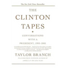 The Clinton Tapes: Conversations with a President, 1993-2001