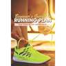 Beginner's Guide To Running Plan: The Total-Body Approach: Inspirational Running Books
