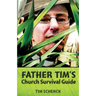 Father Tim's Church Survival Guide
