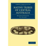 Native Tribes of Central Australia